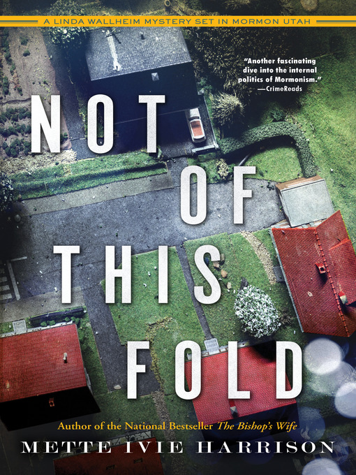 Title details for Not of This Fold by Mette Ivie Harrison - Available